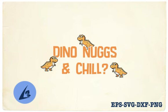 Dino Nugg and Chill Funny Quote SVG Review: Real Project Use