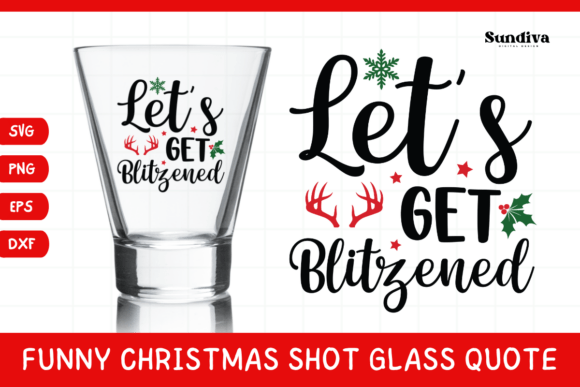 Funny Christmas Shot Glass Quote SVG 27: A Designer’s Perspective