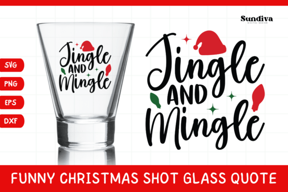 Funny Christmas Shot Glass Quote SVG 30 Review