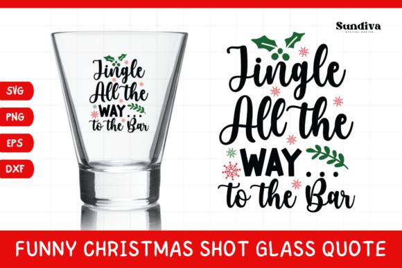 Funny Christmas Shot Glass Quote SVG 32 Review for Real Projects