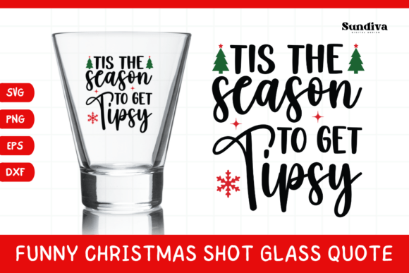 Funny Christmas Shot Glass Quote SVG 4 Review: A Holiday Design with Real-World Potential