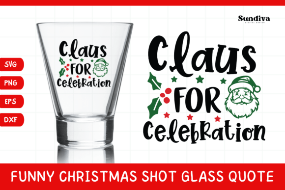 Funny Christmas Shot Glass Quote SVG 45 for Real Projects