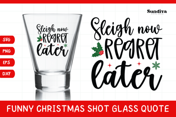 Funny Christmas Shot Glass Quote SVG 9: A Real-World Design Review
