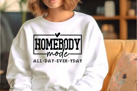 Homebody Mode SVG: A Cozy Quote for Real Embroidery Projects